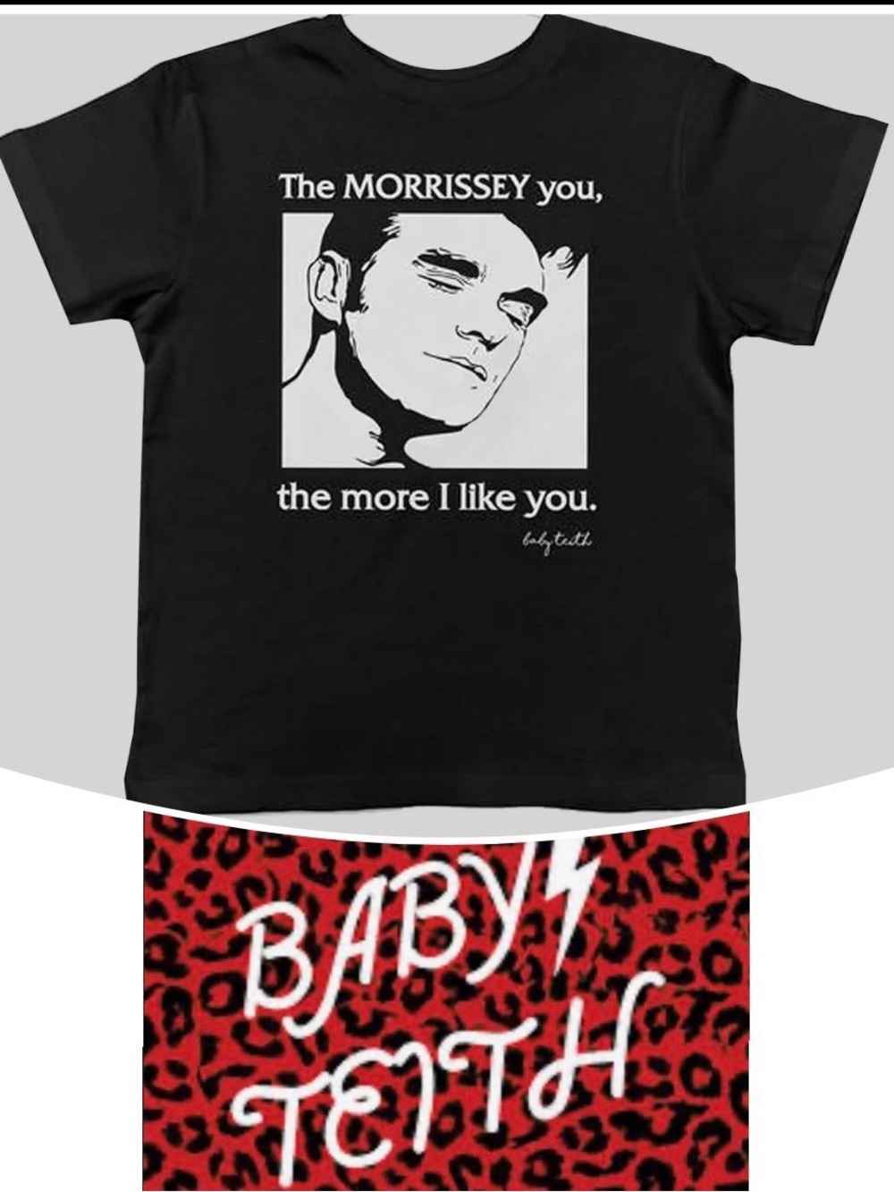 Baby Teith Toddler Morrissey Tee